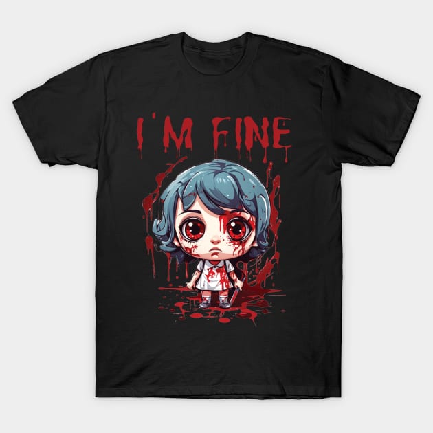 i'm fine T-Shirt by mdr design